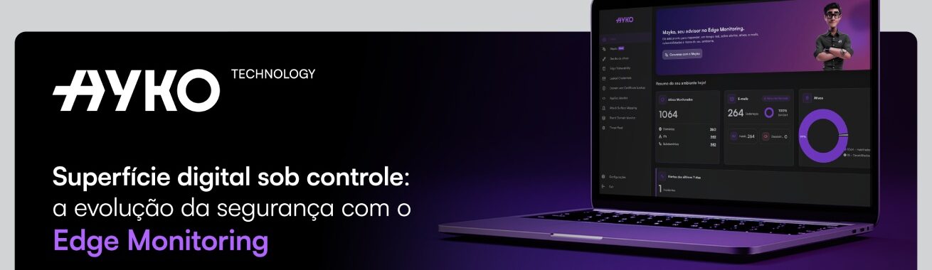 Superfície digital sob controle: a evolução da segurança com o Edge Monitoring. Superfície digital sob controle: a evolução da segurança com o Edge Monitoring.